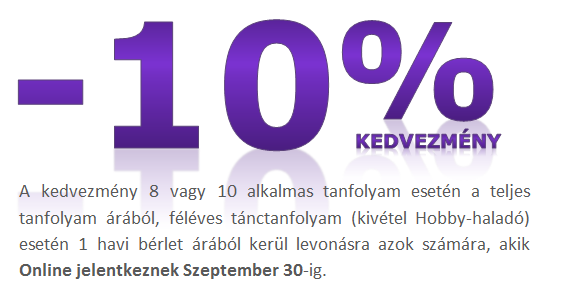 Kedvezmény a felnőtt kezdő tánctanfolyam (1. havi bérlet) árából, a 2014 Szeptember 30-ig online jelentkezőknek!